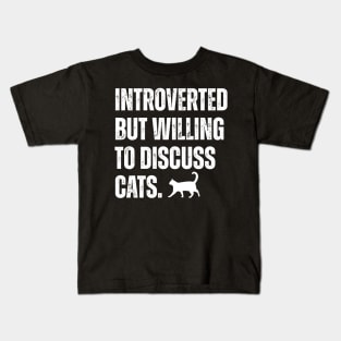 Introverted But Willing To Discuss Cats silhouette Kids T-Shirt